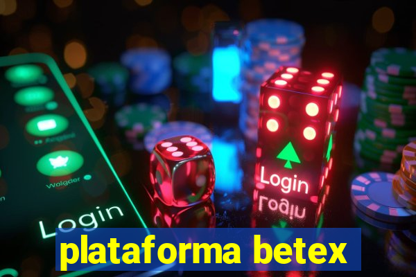 plataforma betex